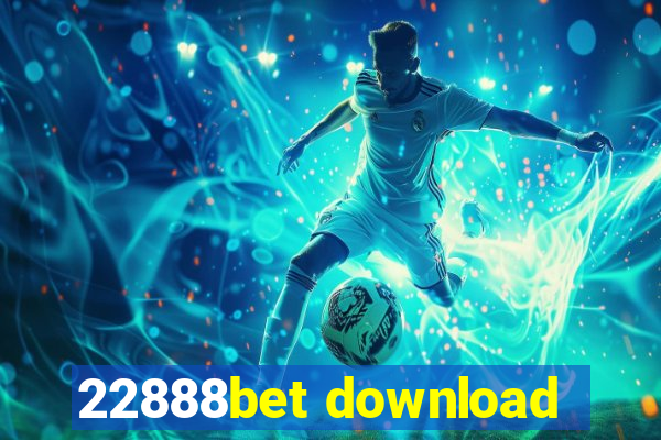 22888bet download